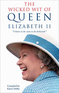 The Wicked Wit of Queen Elizabeth II (Paperback) D7893